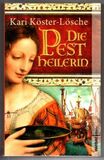 Die Pestheilerin