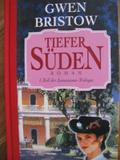 Tiefer Süden. / Roman