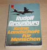 Keine Landschaft für Menschen