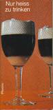 Nur heiss zu trinken