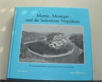 martin, monique und die seifenkiste napoleon. die fantastische reise zweier kinder durch das saarland
