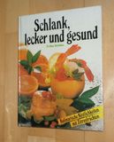 Schlank, lecker und gesund - Kulinarische Köstlichkeiten mit Zitrusfrüchten