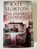 Die fernen Stunden: Roman