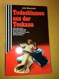Todesblumen aus der Toskana.