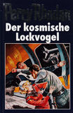 kosmische Lockvogel, Der