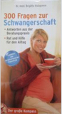 300 Fragen zur Schwangerschaft 
