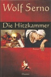 Die Hitzkammer. Historischer Kriminalroman