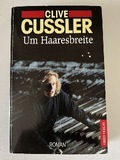 Um Haaresbreite: Roman (Die Dirk-Pitt-Abenteuer 5)