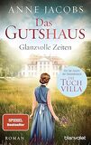Glanzvolle Zeiten: Die Gutshaus-Saga 1